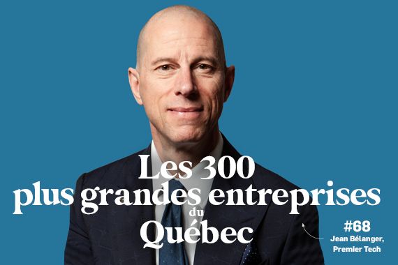 The ranking of the 300 largest companies in Quebec 2023